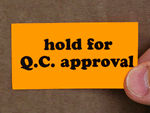 Hold for QC Approval Labels