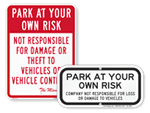 Park At Your Own Risk Signs