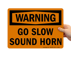 Warning Go Slow Sign