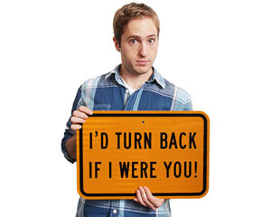 Turn Back Sign