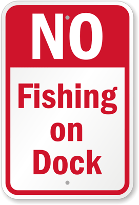 NO FISHING FROM DOCK Warning Metal Aluminum Safety Sign 