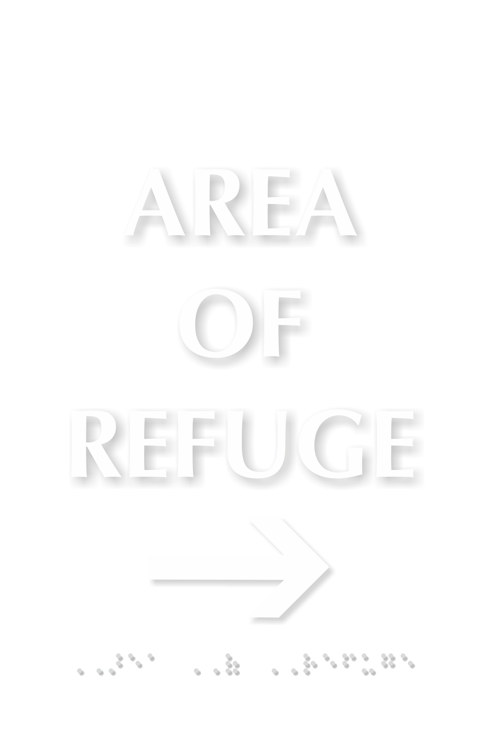 Area Of Refuge TactileTouch Braille Arrow Sign