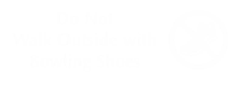 Do Not Walk With Bowling Shoes Engraved Sign