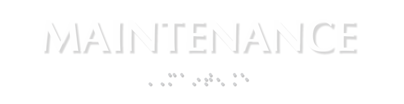 Maintenance Tactile Touch Braille Sign