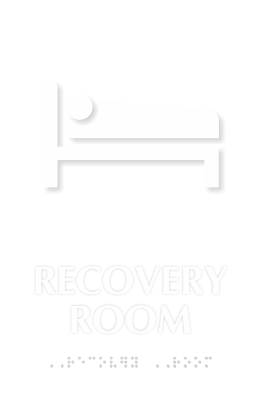 Recovery Room TactileTouch Braille Hospital Sign