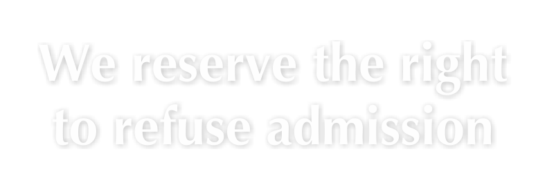 Right To Refuse Admission Engraved Sign