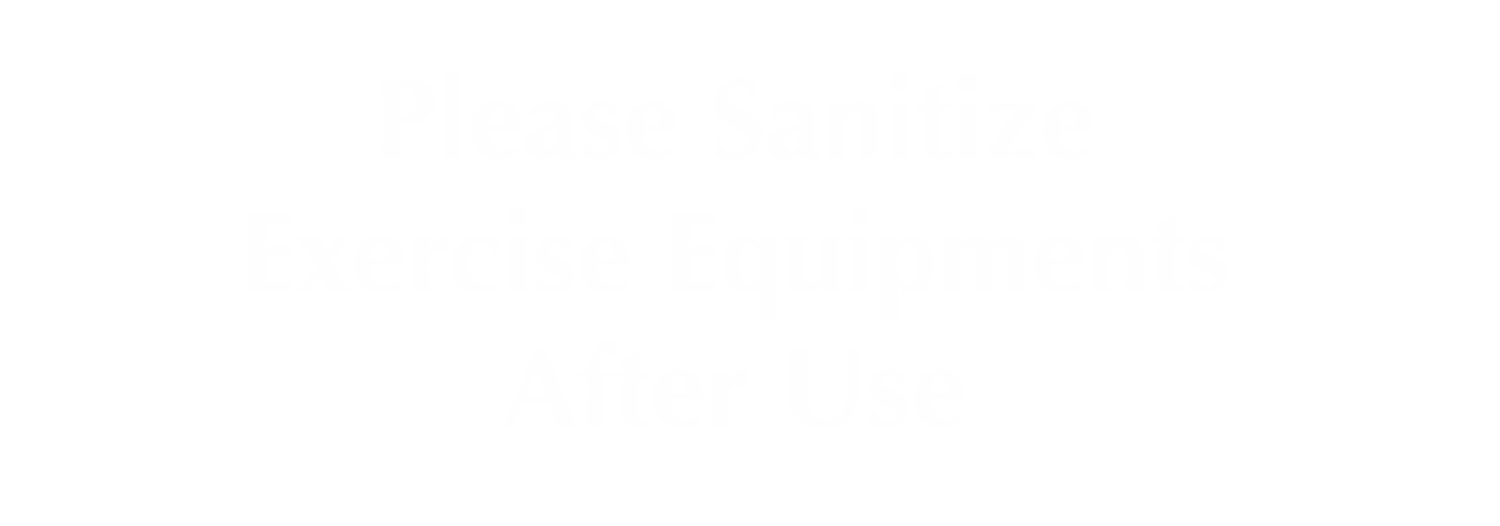 Sanitize Exercise Equipments After Use Engraved Sign