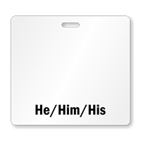 He Him His - Badge Buddy Horizontal