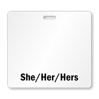 She Hers Her - Badge Buddy Horizontal
