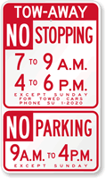 Custom Tow-Away, No Stopping, No Parking Sign