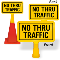 No Thru Traffic ConeBoss Sign