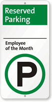 Reserved Parking Employee Of The Month Sign