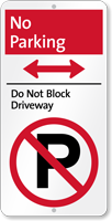 No Parking Do Not Block Driveway Sign with Arrow