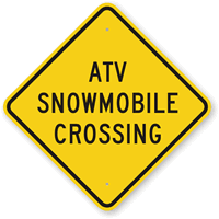 ATV Snowmobile Crossing Sign