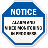 Notice: Alarm and Video Surveillance in progress sign