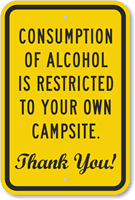Alcohol Is Restricted To Your Own Campsite Sign