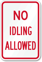 NO IDLING ALLOWED Sign