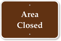 Area Closed Campground Park Sign