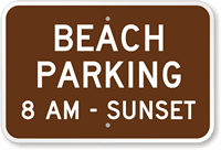 Beach Parking  8 Am To Sunset Sign
