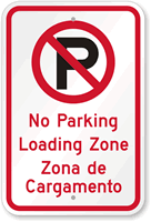 Bilingual No Parking Loading Zone Sign With Symbol