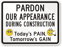 Today's Pain Tomorrow's Gain Construction Safety Sign