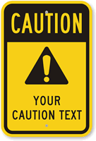 Custom Caution Sign