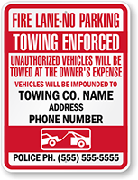 Custom Fire Lane No Parking, Towing Enforced Sign