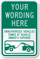 [Custom text] Unauthorized Vehicles Towed Symbol Sign