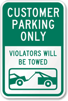 Customer Parking Only Sign (Violators Towed)