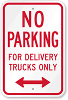 No Parking For Delivery Trucks Only Sign