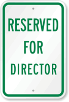 RESERVED FOR DIRECTOR Sign