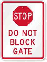 Do Not Block Gate Sign