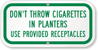 Don't Throw Cigarettes In Planters