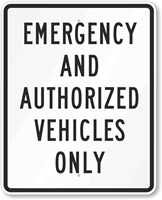 Emergency Authorized Vehicles Sign