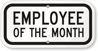 EMPLOYEE OF THE MONTH Sign