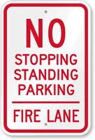 No Stopping, Standing, Parking - Fire Lane Sign