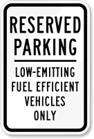Reserved Parking Low-Emitting Fuel Vehicles Only Sign