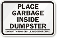 Place Garbage Inside Dumpster Sign