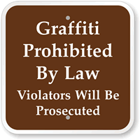 Graffiti Prohibited By Law Campground Sign