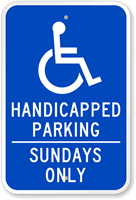 Handicapped Parking - Sundays Only Sign