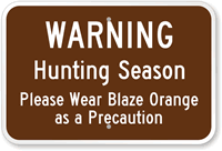 Warning Hunting Season, Wear Blaze Orange Sign