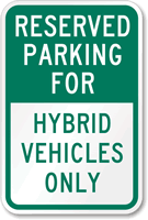 Reserved Parking for Hybrid Vehicles Only Sign