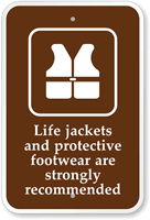 Life Jackets And Protective Footwear Are Recommended Sign