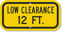 Low Clearance 12 Ft. Sign