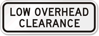 Low Overhead Clearance Sign