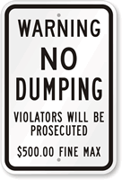 No Dumping Allowed, Violators Will Be Prosecuted Sign