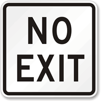 NO EXIT Aluminum Parking Sign