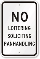 No Loitering, Soliciting, Panhandling Sign