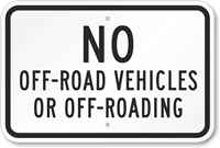 No Off Road Vehicles Or Off Roading Sign