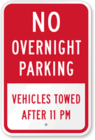 No Overnight Parking, Vehicles Towed Sign